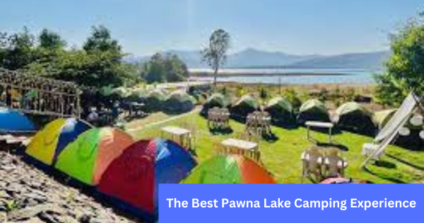 The Best Pawna Lake Camping Experience